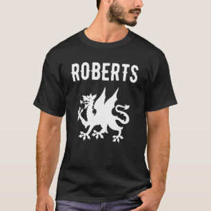 Roberts Surname Welsh Family Name Wales Heraldic D T-Shirt