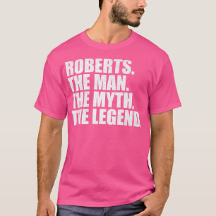 RobertsRoberts Family name Roberts last Name Rober T-Shirt