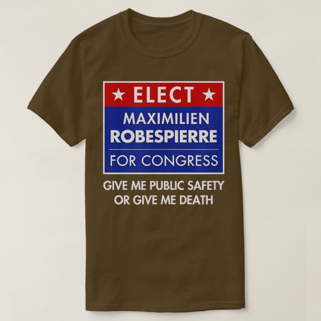 Robespierre French Revolution Jacobin Guillotine C T-Shirt (Design Front)