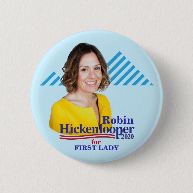 Robin Hickenlooper for First Lady 2020 6 Cm Round Badge (Front)