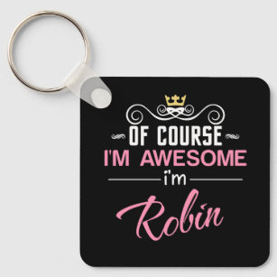 Robin Of Course I'm Awesome Novelty Key Ring