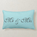 Robin's Egg Blue Lumbar Pillow<br><div class="desc">This is a cute cushion in a robin's egg blue that is perfect for the bedroom. Mr. & Mrs. is written on this blue pillow in a fancy script,  that can easily be customised with a monogram,  first or last name for anyone's room.</div>