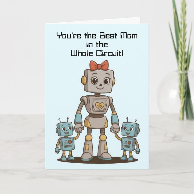 Robot Mother's Day Card (Front)