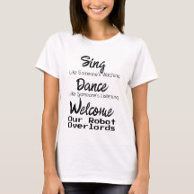Robot Overlords T-Shirt