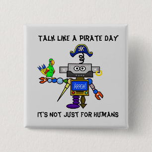 Robot Pirate "Talk Like A Pirate Day" Button
