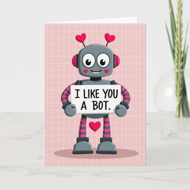 Robot Valentines I Like You A Bot Card (Front)