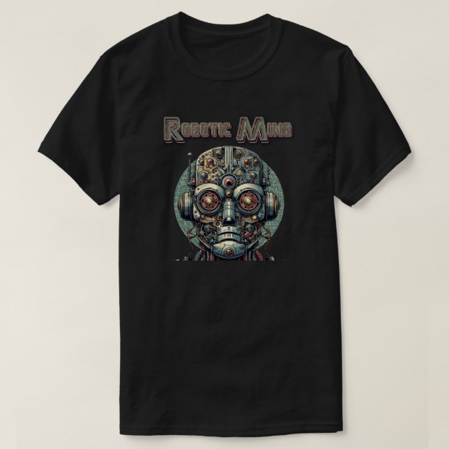  Robotic Mind T-Shirt (Design Front)