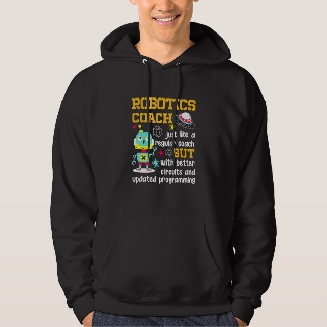 Robotics Coach Better Circuits Updated Programming Hoodie (Front)