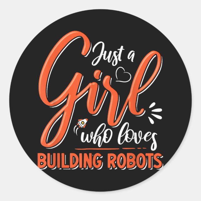 Robotics Engineer Robot Lover Engineering Girl Rob Classic Round Sticker (Front)