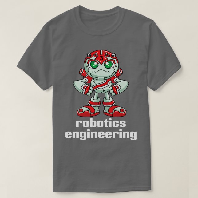 Robotics Engineering Robot 1 T-Shirt (Design Front)