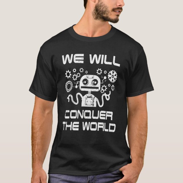 Robotics  For Adults Men Women Robot Cyborg Machin T-Shirt (Front)