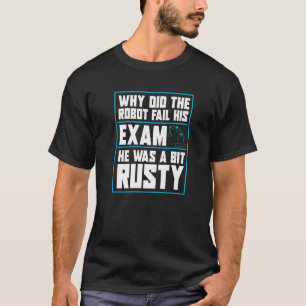 Robotics Hilarious Artificial Intelligence Ai Rob T-Shirt