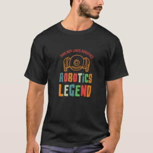 Robotics Legend Mechanic Engineer Robot T-Shirt