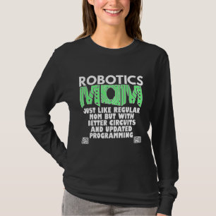 Robotics Mum women gift T-Shirt