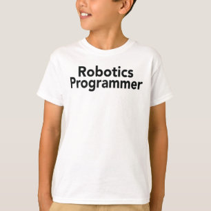 Robotics Programmer T-Shirt