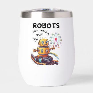Robots just wanna have fun