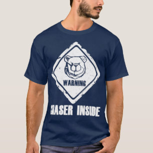 ROBUST BEAR CHASER INSIDE T-Shirt