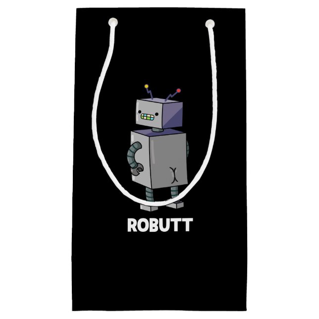 Robutt Funny Robot Pun Dark BG Small Gift Bag (Front)