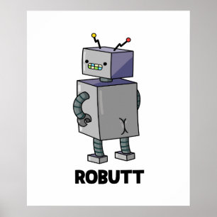 Robutt Funny Robot Pun  Poster