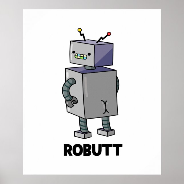 Robutt Funny Robot Pun  Poster (Front)