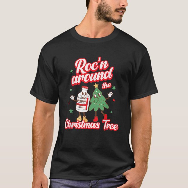 Roc n Around The Christmas Tree ER ED RN PACU ICU  T-Shirt (Front)