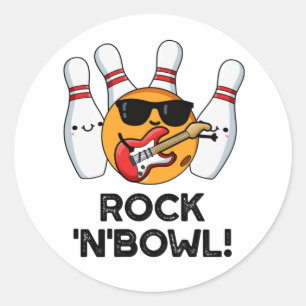 Rock And Bowl Funny Bowling Pun  Classic Round Sticker