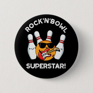 Rock And Bowl Superstar Funny Bowling Pun Dark BG 6 Cm Round Badge