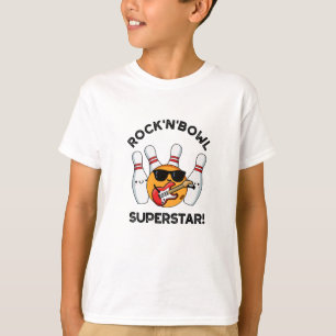 Rock And Bowl Superstar Funny Bowling Pun  T-Shirt