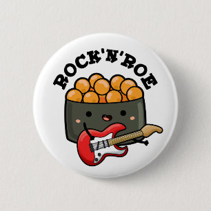 Rock And Roe Funny Sushi Pun  6 Cm Round Badge