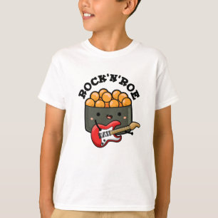Rock And Roe Funny Sushi Pun  T-Shirt