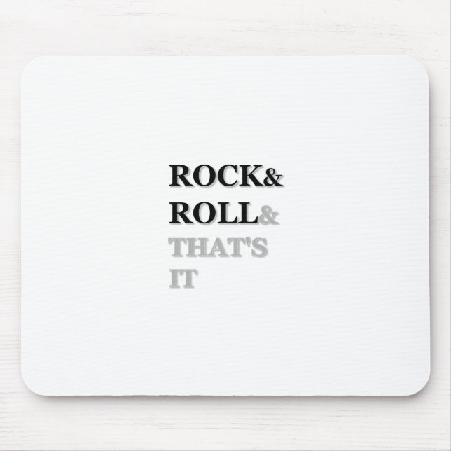 Rock and Roll And That's It Mouse Mat (Front)