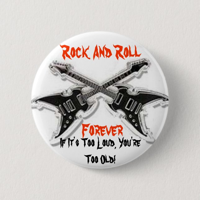 Rock And Roll  Forever 6 Cm Round Badge (Front)