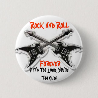 Rock And Roll  Forever 6 Cm Round Badge