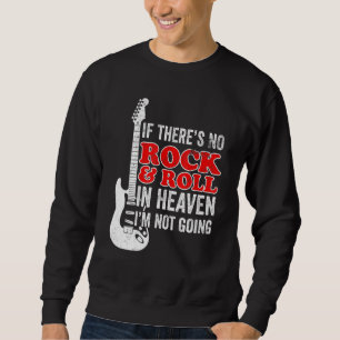 Rock And Roll Guitar Player Guitarist Sweatshirt
