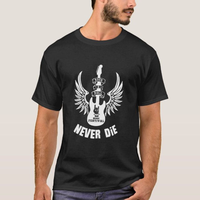 Rock and Roll Never Die T-Shirt (Front)
