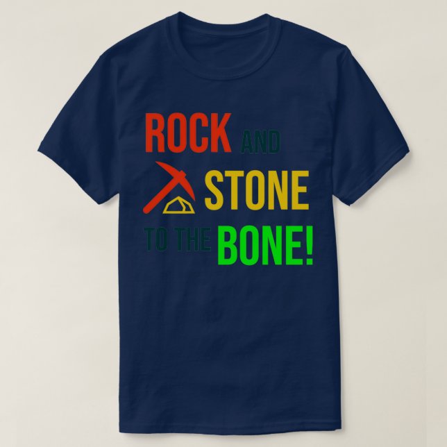 Rock and Stone!  T-Shirt (Design Front)