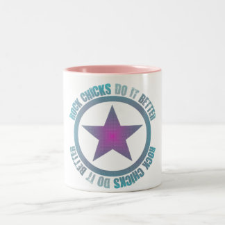 Rock Chicks Do It Better - Two-Tone Mug