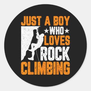 Rock Climber Boys - Funny Just A Boy Who Loves Roc Classic Round Sticker