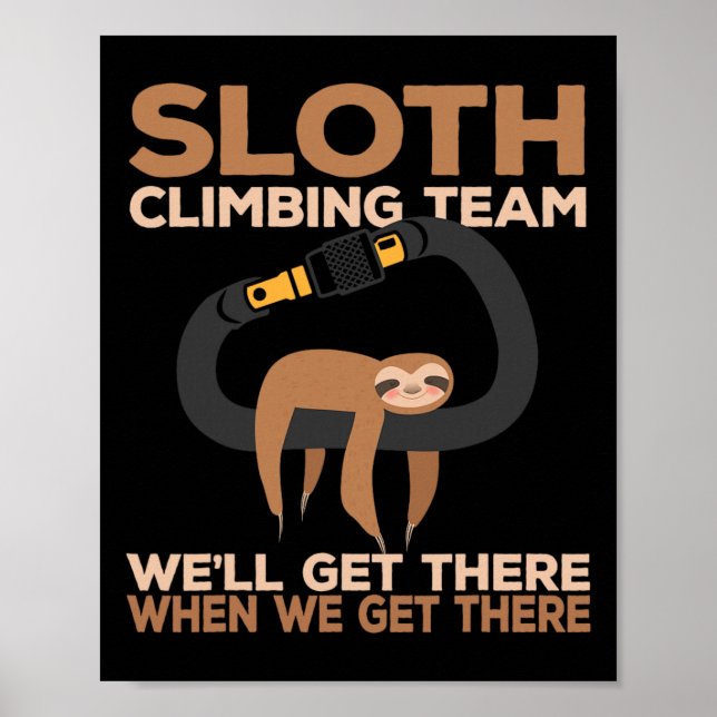 Rock Climber Sloth Climbing Team Carabiner  Poster (Front)