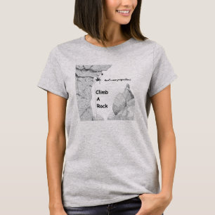 Rock Climbing As The New Perspective Sports T-Shirt