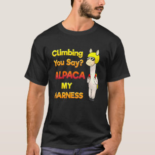 Rock Climbing Bouldering Climbing You Say Alpaka M T-Shirt