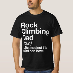 Rock Climbing Dad Definition Fun Sports T-Shirt
