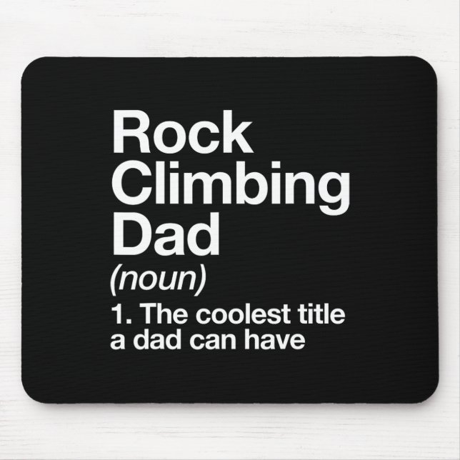 Rock Climbing Dad Definition Funny Sports  Mouse Mat (Front)