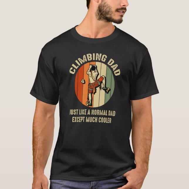 Rock Climbing Dad Just Like A Normal Dad Men's Roc T-Shirt (Front)