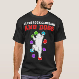Rock Climbing  Dogs Dog Lover Gift  T-Shirt