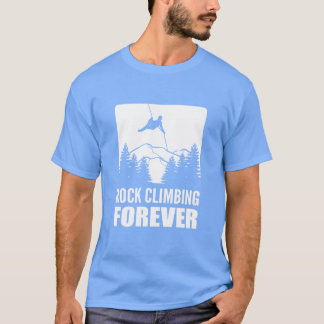 Rock Climbing Forever Professional Climber Gift re T-Shirt