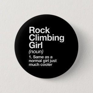 Rock Climbing Girl Definition Funny And Sy Sports 6 Cm Round Badge