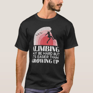 Rock Climbing Girl Mountaineering Climb Hiking T-Shirt