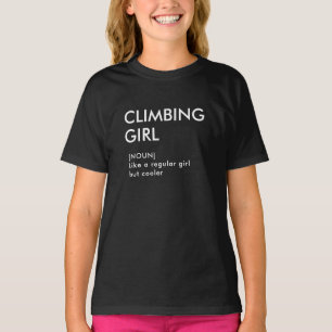 Rock Climbing girl trendy gift for her T-Shirt