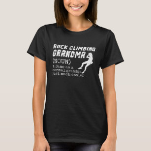 Rock Climbing Grandma Definition Rock Climber T-Shirt